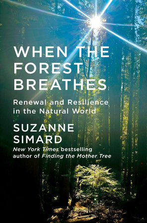 When the Forest Breathes